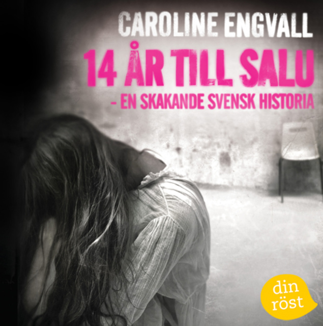 Fjorton år till salu: En sann svensk historia