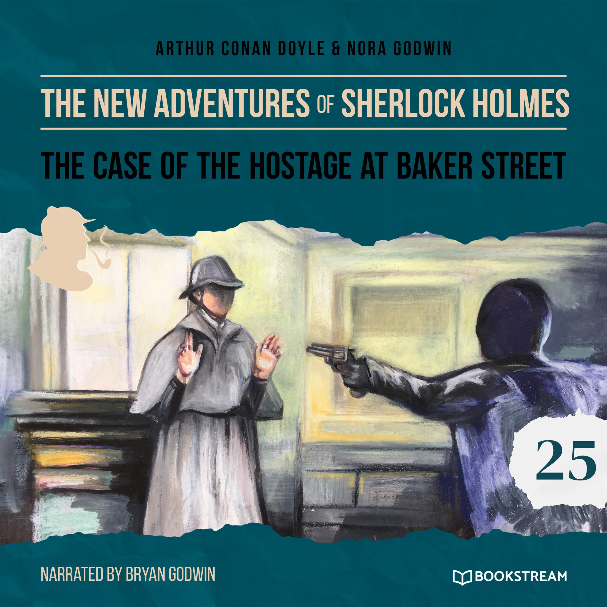 The Case of the Hostage at Baker Street - The New Adventures of Sherlock Holmes, Episode 25 (Unabridged)