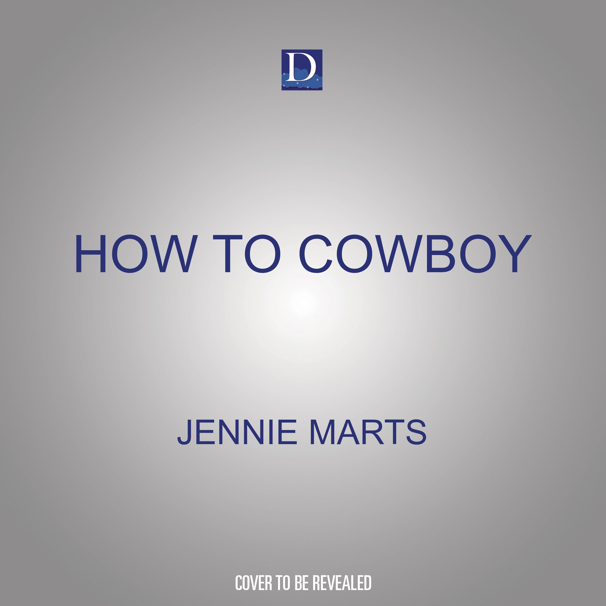How to Cowboy