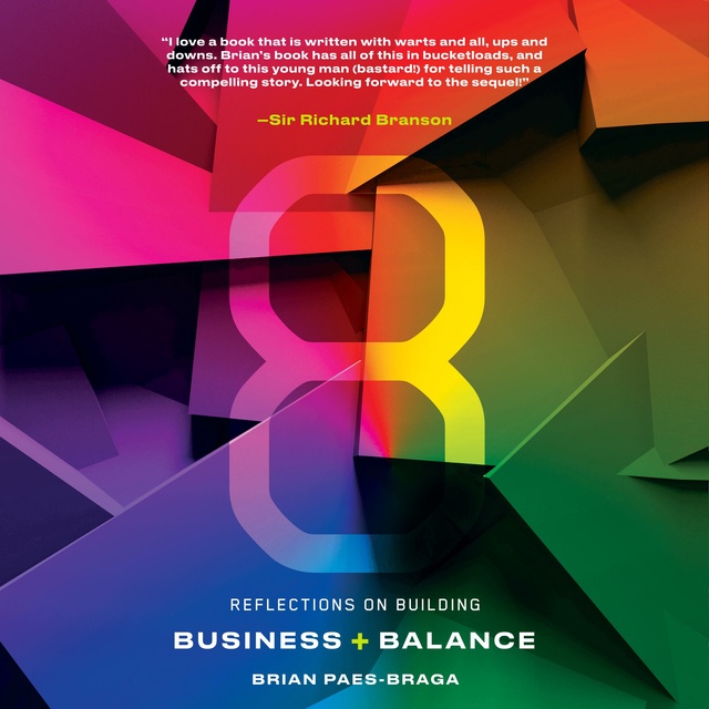 8: Reflections on Building Business & Balance