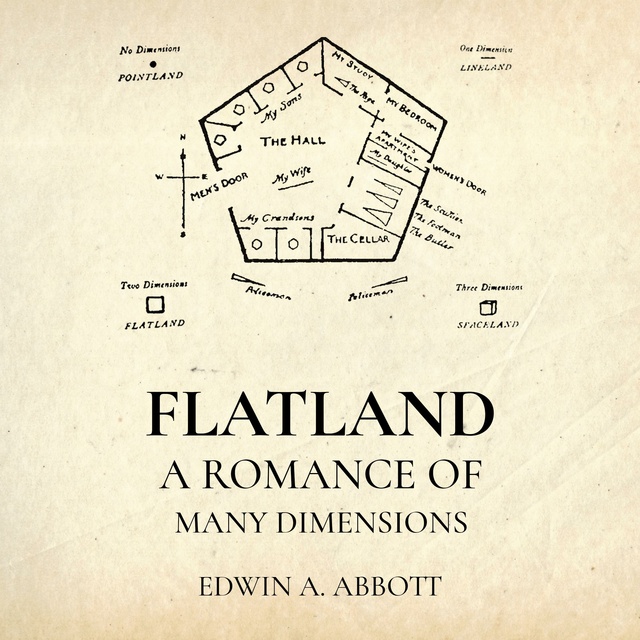 Flatland: A Romance of Many Dimensions
