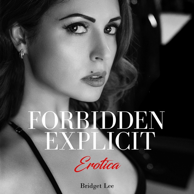 Forbidden Explicit Erotica