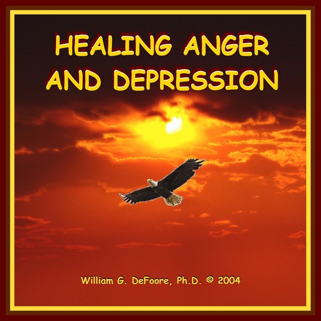 Healing Anger & Depression