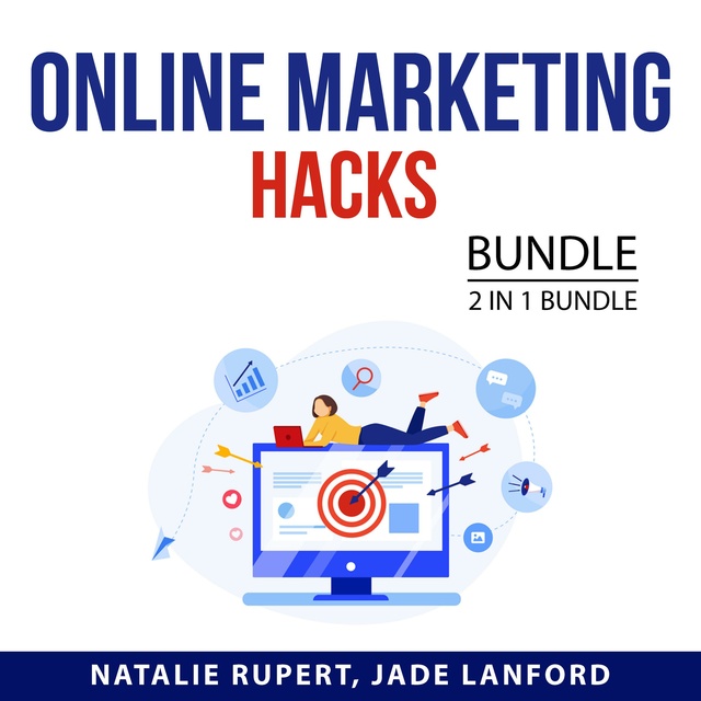 Online Marketing Hacks Bundle, 2 in 1 Bundle: Online Marketing That Works and Online Marketing Guide