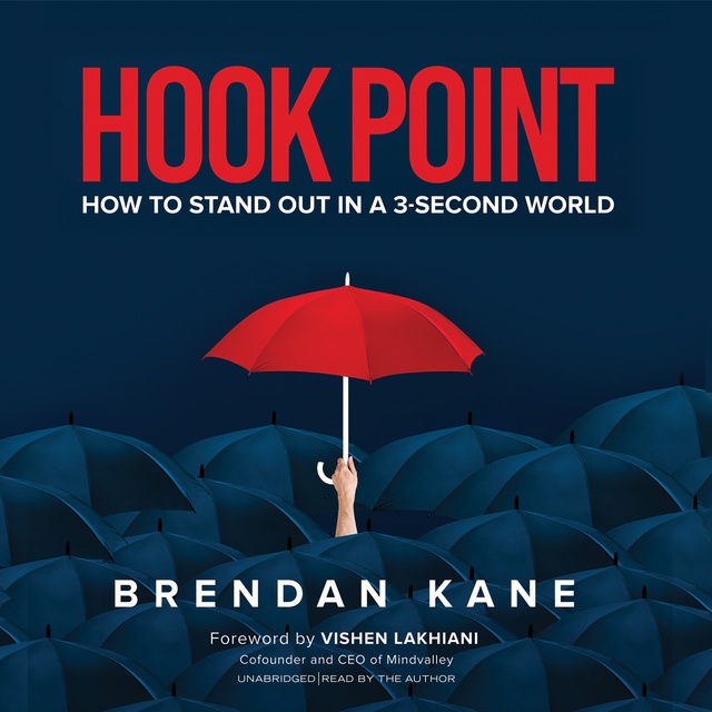 Hook Point: How to Stand Out in a 3-Second World