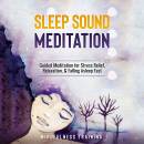 Sleep Sound Meditation: 1 Hour Guided Meditation for Better Sleep, Stress Relief, & Relaxation