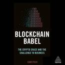 Blockchain Babel: The Crypto Craze and the Challenge to Business