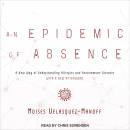 An Epidemic of Absence: A New Way of Understanding Allergies and Autoimmune Diseases