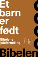 Et barn er født – Bibelens julefortælling
