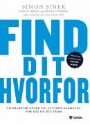 Find dit hvorfor: En praktisk guide til at finde formålet for dig og dit team