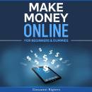 Make Money Online for Beginners & Dummies
