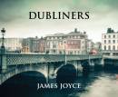 Dubliners (Unabridged)