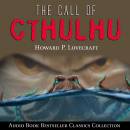 The Call of Cthulhu: Audio Book Bestseller Classics Collection