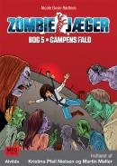 Zombie-jæger 5: Campens fald: Campens fald