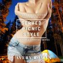 Served Picnic Style: MFM Menage (Taken While Camping Book 1)