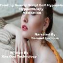 Exuding Beauty Self Hypnosis Hypnotherapy Meditation