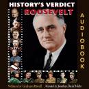 ROOSEVELT: Uncompromising idealist or ruthless pragmatist?