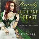 Beauty and the Highland Beast: A Highland Fairy Tale