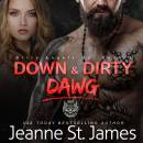 Down & Dirty: Dawg