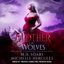 Mother of Wolves: A Fairytale Retelling Paranormal Romance