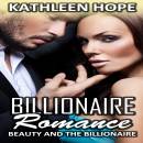 Beauty and the Billionaire: Billionaire Romance