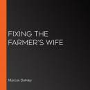Fixing the Farmer's Wife