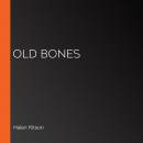 Old Bones