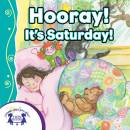 Hooray! It's Saturday!