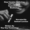 Cocaine Addiction Self Hypnosis Hypnotherapy Meditation
