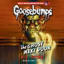 Classic Goosebumps: The Ghost Next Door