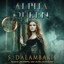 Alpha Queen: Shifter Royalty Trilogy, Book 3