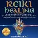 REIKI HEALING for Beginners: A Path Through Psychic Reiki and Aura Secrets that Develop Intuitive Abilities for a Deep Sense of Well-Being. Learn Energy Healing Techniques & Simple Reiki Meditation. NEW VERSION