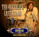 The Buffalo's Last Stand: Retta Barre's Oregon Trail Series, Book 2