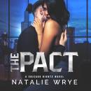 The Pact - Chicago Nights, Book 2 (Unabridged)