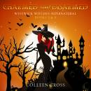 Charmed and Disarmed: Westwick Witches Supernatural Mysteries Box Set - Books 3 and 4