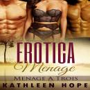 Menage a Trois: Erotica Menage