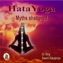 Hata Yoga Myths Shattered