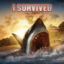 I Survived #02: I Survived the Shark Attacks of 1916