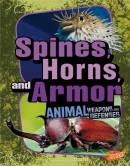 Spines, Horns, and Armor: Animal Weapons and Defenses