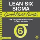 Lean Six Sigma QuickStart Guide: The Simplified Beginner's Guide to Lean Six Sigma
