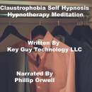 Claustrophobia Self Hypnosis Hypnotherapy Meditation