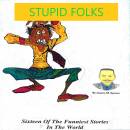 Stupid Folks