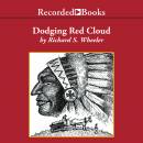 Dodging Red Cloud