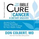 The New Bible Cure for Cancer: Ancient Truths, Natural Remedies, and the Latest Findings for Your Health Today