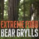 Extreme Food: What to Eat When Your Life Depends on It
