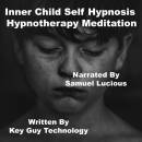 Inner Child Self Hypnosis Hypnotherapy Meditation