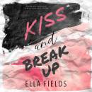 Kiss and Break Up (Unabridged)