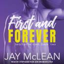 First and Forever: heartache duet book two