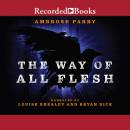 The Way of All Flesh