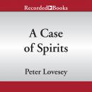 A Case of Spirits